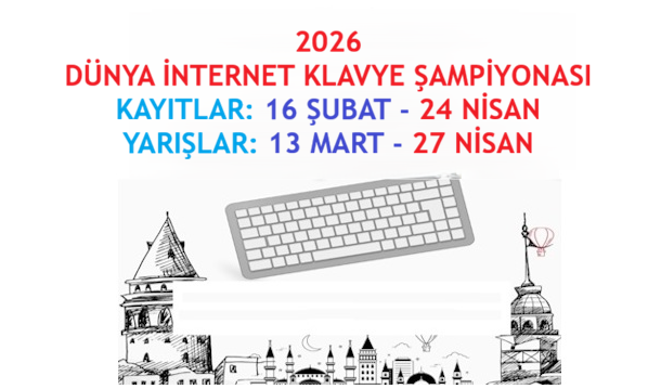 2026 Dünya İnternet Bilgisayar Klavye Şampiyonası Kayıt Süresi Uzatıldı